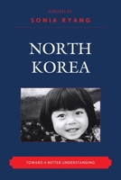 North Korea: Toward a Better Understanding (New Asian Anthropology) 0739132067 Book Cover
