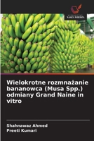 Wielokrotne rozmnażanie bananowca (Musa Spp.) odmiany Grand Naine in vitro 6208857481 Book Cover