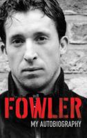 Fowler: My Autobiography 1405051329 Book Cover