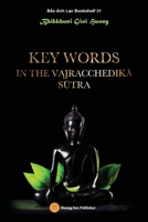 Key words in the Vajracchedikā Sūtra 1087916097 Book Cover