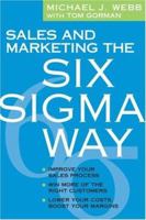 Sales and Marketing the Six Sigma Way 1419521500 Book Cover