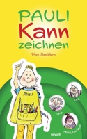 Pauli kann zeichnen (German Edition) 3991464411 Book Cover