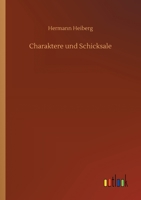 Charaktere und Schicksale 1479266612 Book Cover