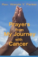 Prayers from My Journey with Cancer: Excerpts from my online ministry B08H6TJTPL Book Cover