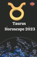 Taurus. Horoscope 2023 B0BLQW2SZD Book Cover