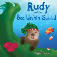 Rudy and the Sea Urchin Special 1736704516 Book Cover