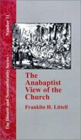 The Anabaptist View of the Church (Dissent and Nonconformity) 157978836X Book Cover