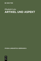 Artikel und Aspekt: Die grammatischen Muster von Definitheit (Studia Linguistica Germanica, 55) 3110167182 Book Cover