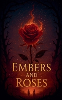 Embers and Roses B0FQGJ2W85 Book Cover