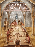 The Apostles of Jesus Christ: Thirteen Men Who Turned the World Upside Down, Collector's Sacred Art Edition 1453594310 Book Cover