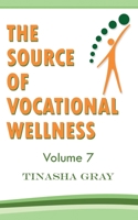 The Source of Vocational Wellness 1986343693 Book Cover