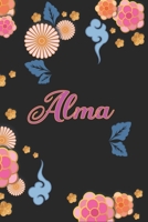 Alma: Notizblock, Personalisiertes Tagebuch mit Vornamen f�r M�dchen und Frauen, 100-seitiges Notizbuch 6x9 (15x23cm) mit chinesischem Blumenmuster. 1661211321 Book Cover