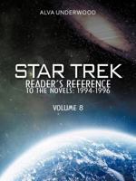 Star Trek Reader's Reference to the Novels: 1994-1996: Volume 8 147727510X Book Cover