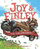 Joy & Finley: The Italian Race 1631777270 Book Cover