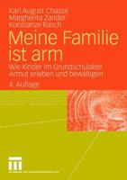 Meine Familie Ist Arm: Wie Kinder Im Grundschulalter Armut Erleben Und Bewaltigen 353117214X Book Cover