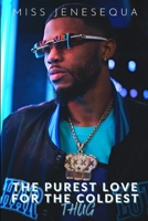The Purest Love For The Coldest Thug Series B0B5Q6FH3Q Book Cover