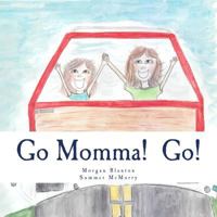 Go Momma! Go! 150567333X Book Cover