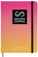 Success Journal / Sunny Pink: A Productivity Goal Planner 1631066633 Book Cover