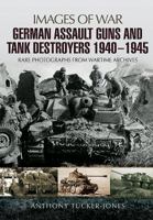 German Assault Guns and Tank Destroyers 1940 - 1945 1473845998 Book Cover