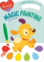 Take Along Magic Painting (Dog & Friends) (YOYO Take Along Magic Painting) 9465055417 Book Cover