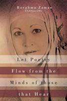 Let Poetry Flow from the Minds of Those That Hear 1479716154 Book Cover