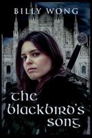 The Blackbird's Song 1512358460 Book Cover