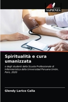 Spiritualità e cura umanizzata: o degli studenti della Scuola Professionale di Infermieristica della Universidad Peruana Unión, Perù, 2020 6204055410 Book Cover