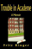 Trouble in Academe 1583482059 Book Cover