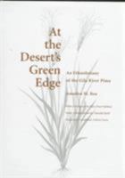 At the Desert's Green Edge: An Ethnobotany of the Gila River Pima 0816515409 Book Cover