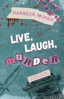 Live, Laugh, Murder B0GGQ2GK9V Book Cover