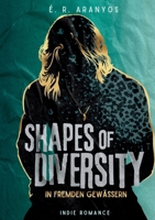 Shapes of Diversity schwarzweiss: In fremden Gewässern (German Edition) 3912025061 Book Cover