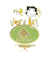 The WAY (tao) of PLAY: Joy, Vitality, Originality & Connection for Life 1435769503 Book Cover