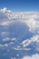 Quiet Chaos 1974512088 Book Cover