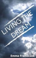 Living the Dream 1507621515 Book Cover