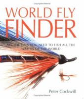 World Fly Finder: All the Flies You Need to Fish All The Rivers of the World (Country Living) 1855859777 Book Cover