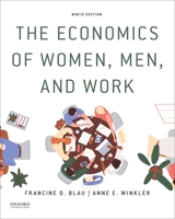The Economics of Women, Men, and Work 0197606148 Book Cover