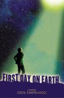 First Day on Earth 0545060826 Book Cover