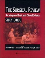 The Surgical Review: An Integrated Basic and Clinical Science Study Guide 0781728010 Book Cover