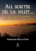 Au sortir de la nuit...: Comores: récits, nouvelles, contes d'oppression et d'espoir B0CBWLZK9X Book Cover