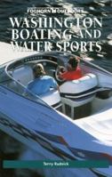 Foghorn Outdoors: Washington Boating and Water Sports 1573540714 Book Cover