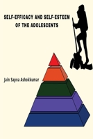 Self-Efficacy and Self-Esteem of the Adolescents 9779615539 Book Cover