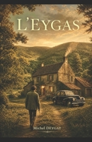 L’EYGAS (French Edition) B0GZZ1C1DT Book Cover