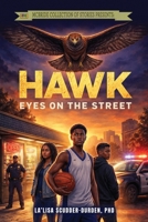 Hawk: Eyes on the Street (McBride Stories PhD Series) B0GLYW8WHD Book Cover