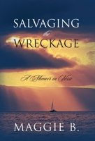 Salvaging the Wreckage: A Memoir in Verse 1977291287 Book Cover