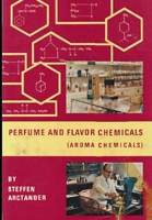 Perfume & Flavor Chemicals (Aroma Chemicals) Vol.II 024478356X Book Cover