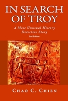 In Search of Troy: An Unusual History Detective Story 1077070853 Book Cover