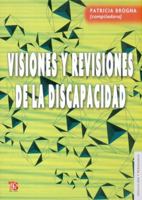 Visiones y Revisiones de La Discapacidad 6071600510 Book Cover