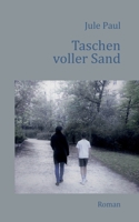Taschen voller Sand (German Edition) 3752645555 Book Cover