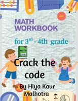 Crack the Code: Math Workbook for 3rd - 4th Grade B0FD48449M Book Cover