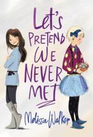 Let's Pretend We Never Met 0062567179 Book Cover